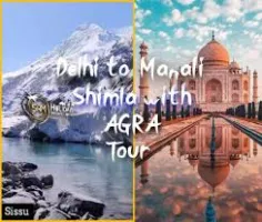 Shimla-Kullu-Manali-kasol-Delhi-Agra 9N/10D tour package [Based on 4 Adults]
