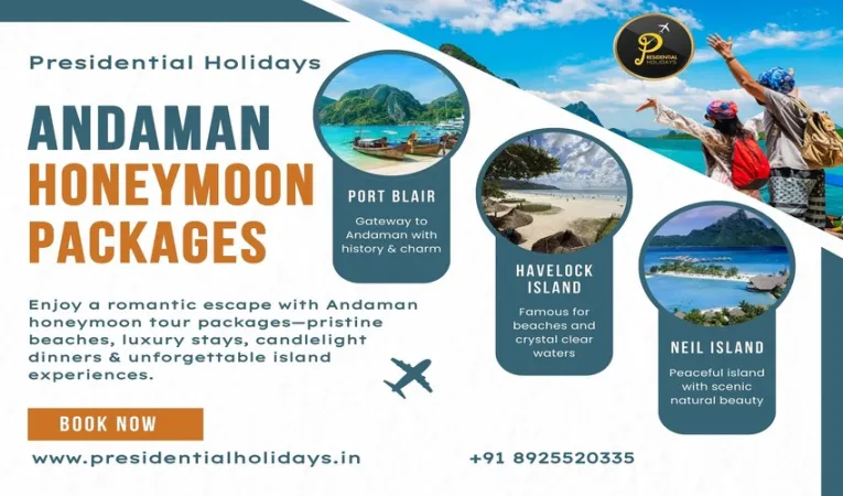 Best Andaman Tour Package – Presidential Holidays