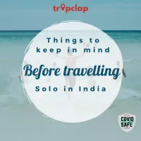 THINGS TO KEEP IN MIND BEFORE TRAVELLING SOLO IN INDIA