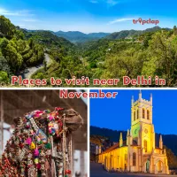 10 Best Places To Visit Near Delhi in November