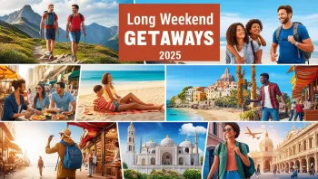  Best Long Weekend Trips in 2025 – Start Planning Now!