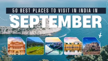 50 Best Places to visit in India in September in 2026