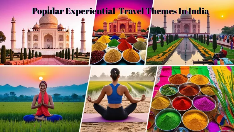 Popular Experiential Travel Themes In India